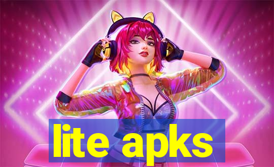 lite apks